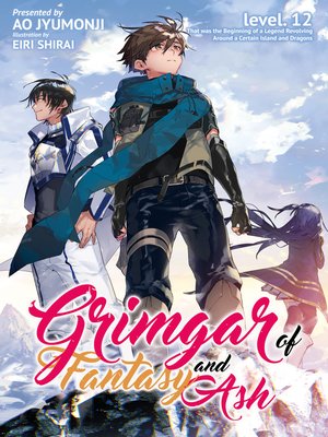 cover image of Grimgar of Fantasy and Ash, Volume 12
